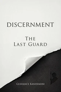Discernment, The Last Guard