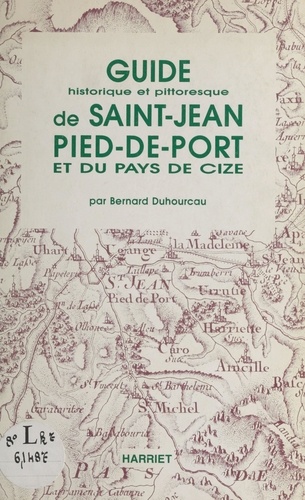 Guide historique et pittoresque de Saint-Jean-Pied-de-Port et du pays de Cize