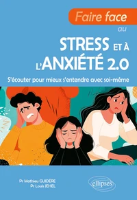 Faire face au stress et à l'anxiété 2.0