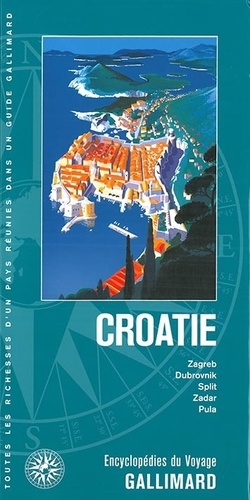 Croatie. Zagreb, Dubrovnik, Split, Zadar, Pula
