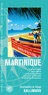  Guides Gallimard - Martinique - Fort-de-France, Saint-Pierre, la route des Traces, le rocher du Diamant, destination Grenadines.