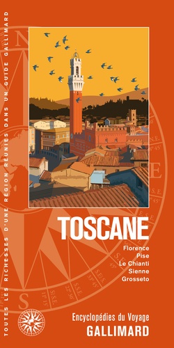 Toscane. Florence, Pise, Le Chianti, Sienne, Grosseto