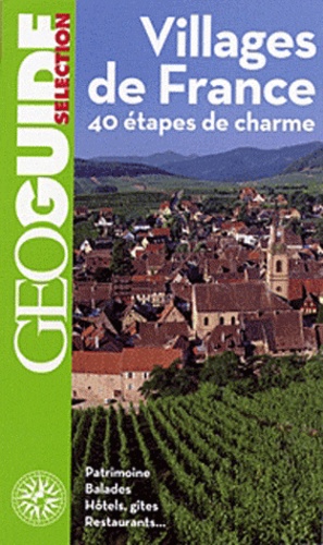  Guides Gallimard - Villages de France - 40 étapes de charme.