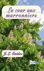 La cour aux marronniers