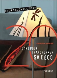 20 idées pour transformer sa déco