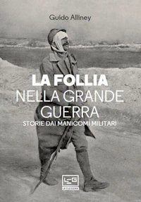 La follia nella Grande Guerra