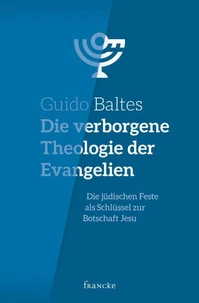 Die verborgene Theologie der Evangelien