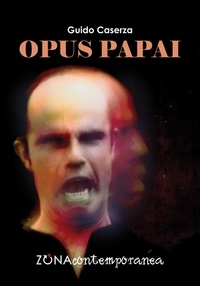 Guido Caserza - Opus papai.