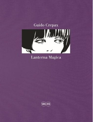 Guido Crepax - Guido Crepax - Lanterna magica. Reflection.