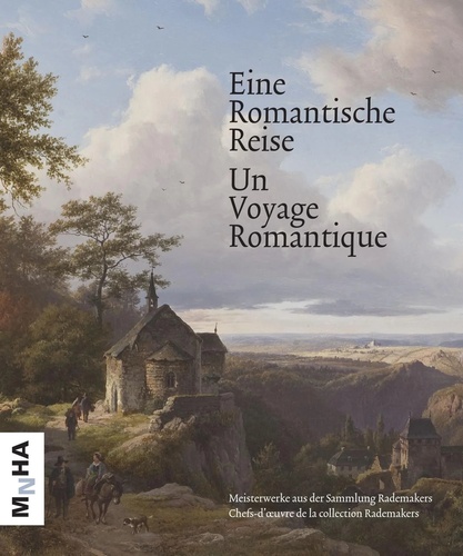 Guido De Werd - Un voyage romantique - Chefs-d'oeuvre de la collection Rademakers.