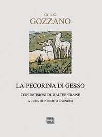 Guido Gozzano et Roberto Carnero - La pecorina di gesso - Testi natalizi.