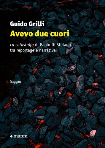 Guido Grilli - Avevo due cuori - La catastròfa di Paolo Di Stefano tra reportage e narrativa.