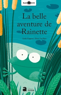 Guido Kuppens et Bram Van Rijen - La belle aventure de Rainette. 1 CD audio
