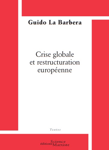 Crise globale et restructuration européenne