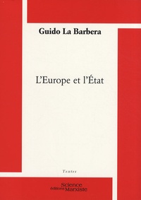 Guido La Barbera - L'Europe et l'Etat.