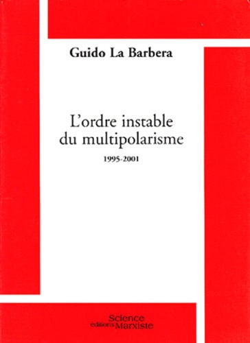 L'ordre instable du multipolarisme 1995-2001