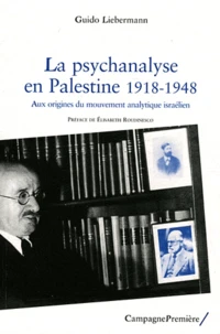 La psychanalyse en Palestine (1918-1948)