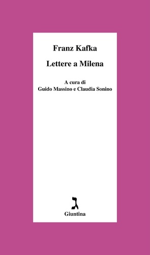 GUIDO MASSINO et CLAUDIA SONINO - Lettere a Milena.