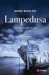 Guido Nicolosi - Lampedusa - Les damnés de la mer.
