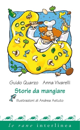 Guido Quarzo et Anna Vivarelli - Storie da mangiare.