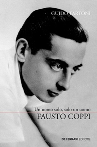 Guido Tartoni - Fausto Coppi.