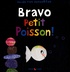 Guido Van Genechten - Bravo Petit Poisson !.