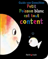 Petit poisson blanc est tout content