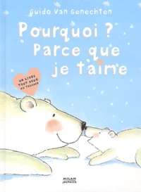 Pourquoi ? Parce que je t'aime