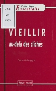 Guido Verbrugghe - Vieillir au-delà des clichés.