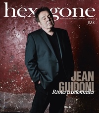  Guidoni/desreumaux - Hexagone, revue trimestrielle de la chanson 23 : Hexagone N° 23 - printemps 2022 - Revue trimestrielle de la chanson.