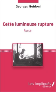 Cette lumineuse rupture