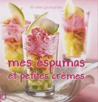 Mes espumas et petites crèmes
