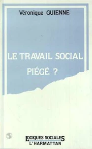 Le travail social piégé ?
