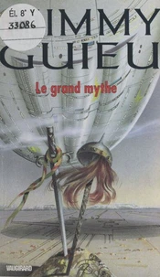 Le grand mythe