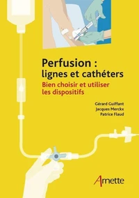 Perfusion : lignes et cathéters