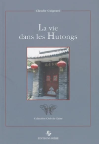 La vie dans les Hutongs