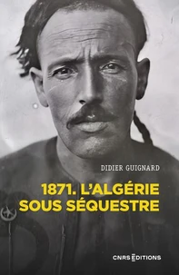 1871. L'Algérie sous séquestre