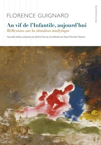 Au vif de l'infantile, aujourd'hui