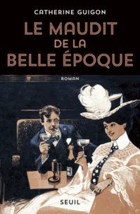 Le Maudit de la Belle Epoque