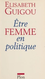 Être femme en politique