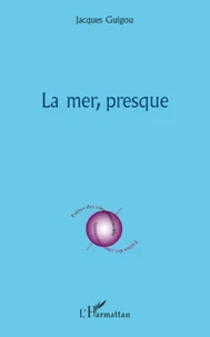 La mer presque