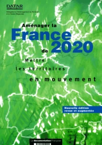Amenager La France De 2020. Mettre Les Territoires En Mouvement