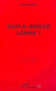 Faut-il brûler Lénine ?