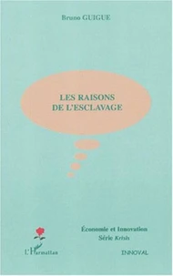 Les raisons de l'esclavage