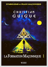 La Formation Maçonnique
