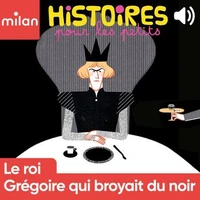 Le roi Grégoire qui broyait du noir