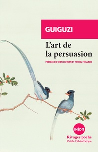 Livres audio téléchargement gratuit L'art de la persuasion in French 9782743646158 par Guiguzi DJVU FB2 MOBI