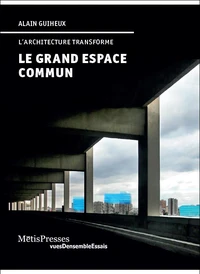 Le grand espace commun