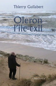 Oleron l'île-exil