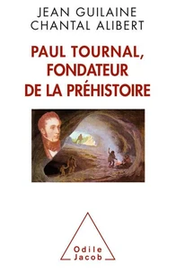 Paul Tournal, fondateur de la Préhistoire